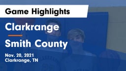 Clarkrange  vs Smith County  Game Highlights - Nov. 20, 2021
