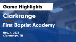 Clarkrange  vs First Baptist Academy Game Highlights - Nov. 4, 2023