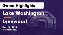 Lake Washington  vs Lynnwood Game Highlights - Dec. 18, 2023