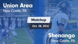 Matchup: Union Area vs. Shenango  2016
