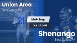 Matchup: Union Area vs. Shenango  2017