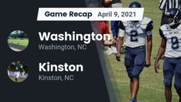 Recap: Washington  vs. Kinston  2021