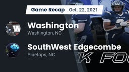 Recap: Washington  vs. SouthWest Edgecombe  2021