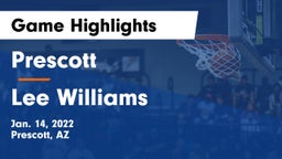 Prescott  vs Lee Williams  Game Highlights - Jan. 14, 2022
