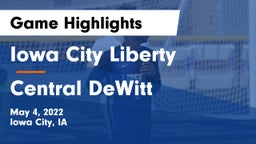 Iowa City Liberty  vs Central DeWitt Game Highlights - May 4, 2022