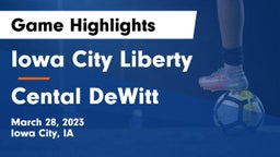 Iowa City Liberty  vs Cental DeWitt Game Highlights - March 28, 2023