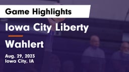 Iowa City Liberty  vs Wahlert  Game Highlights - Aug. 29, 2023