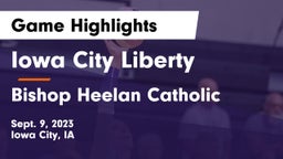 Iowa City Liberty  vs Bishop Heelan Catholic  Game Highlights - Sept. 9, 2023