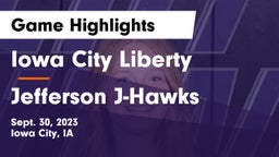 Iowa City Liberty  vs Jefferson  J-Hawks Game Highlights - Sept. 30, 2023