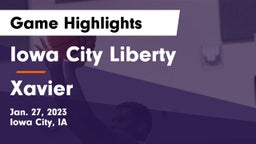 Iowa City Liberty  vs Xavier  Game Highlights - Jan. 27, 2023