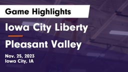 Iowa City Liberty  vs Pleasant Valley  Game Highlights - Nov. 25, 2023
