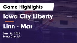Iowa City Liberty  vs Linn - Mar  Game Highlights - Jan. 16, 2024