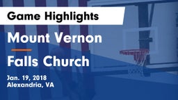 Mount Vernon   vs Falls Church  Game Highlights - Jan. 19, 2018