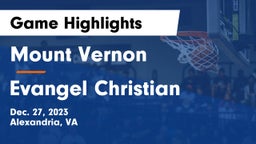 Mount Vernon   vs Evangel Christian Game Highlights - Dec. 27, 2023