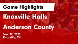 Knoxville Halls  vs Anderson County  Game Highlights - Jan. 27, 2023