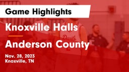 Knoxville Halls  vs Anderson County  Game Highlights - Nov. 28, 2023