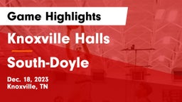 Knoxville Halls  vs South-Doyle  Game Highlights - Dec. 18, 2023