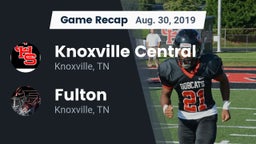 Recap: Knoxville Central  vs. Fulton  2019