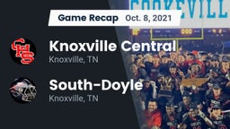 Recap: Knoxville Central  vs. South-Doyle  2021