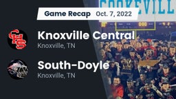 Recap: Knoxville Central  vs. South-Doyle  2022