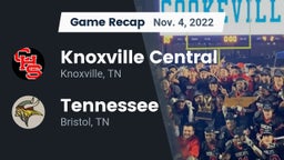 Recap: Knoxville Central  vs. Tennessee  2022