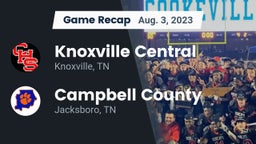 Recap: Knoxville Central  vs. Campbell County  2023