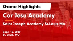 Cor Jesu Academy vs Saint Joseph Academy St.Louis Mo Game Highlights - Sept. 12, 2019