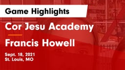 Cor Jesu Academy vs Francis Howell  Game Highlights - Sept. 18, 2021
