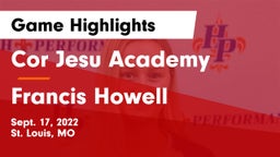 Cor Jesu Academy vs Francis Howell  Game Highlights - Sept. 17, 2022