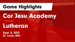 Cor Jesu Academy vs Lutheran  Game Highlights - Sept. 8, 2023