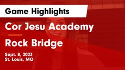 Cor Jesu Academy vs Rock Bridge  Game Highlights - Sept. 8, 2023