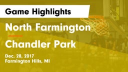 North Farmington  vs Chandler Park Game Highlights - Dec. 28, 2017