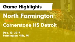 North Farmington  vs Cornerstone HS Detroit Game Highlights - Dec. 10, 2019