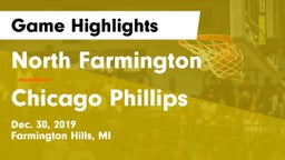 North Farmington  vs Chicago Phillips Game Highlights - Dec. 30, 2019