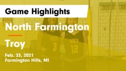 North Farmington  vs Troy  Game Highlights - Feb. 23, 2021