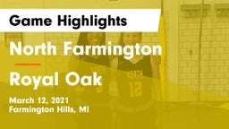 North Farmington  vs Royal Oak  Game Highlights - March 12, 2021