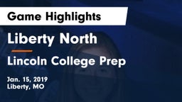 Liberty North vs Lincoln College Prep  Game Highlights - Jan. 15, 2019