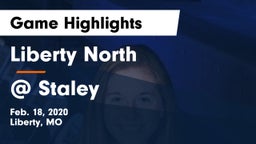 Liberty North vs @ Staley Game Highlights - Feb. 18, 2020