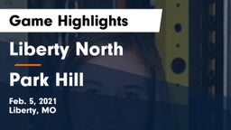 Liberty North  vs Park Hill  Game Highlights - Feb. 5, 2021