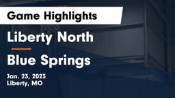 Liberty North  vs Blue Springs  Game Highlights - Jan. 23, 2023