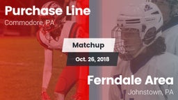 Matchup: Purchase Line vs. Ferndale  Area  2018