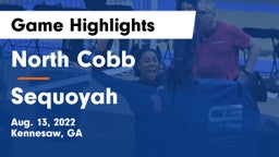 North Cobb  vs Sequoyah  Game Highlights - Aug. 13, 2022
