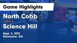North Cobb  vs Science Hill  Game Highlights - Sept. 3, 2022