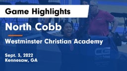 North Cobb  vs Westminster Christian Academy Game Highlights - Sept. 3, 2022