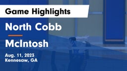 North Cobb  vs McIntosh  Game Highlights - Aug. 11, 2023