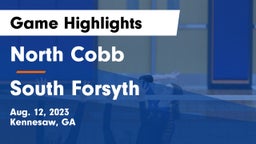 North Cobb  vs South Forsyth  Game Highlights - Aug. 12, 2023