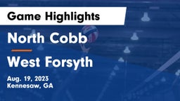 North Cobb  vs West Forsyth  Game Highlights - Aug. 19, 2023