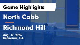 North Cobb  vs Richmond Hill Game Highlights - Aug. 19, 2023