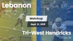 Matchup: Lebanon vs. Tri-West Hendricks  2018