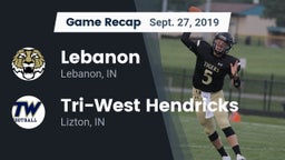 Recap: Lebanon  vs. Tri-West Hendricks  2019